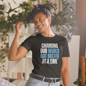 Open image in slideshow, CHANGING OUR WORLD ONE BREATH AT A TIME Short-Sleeve Unisex T-Shirt
