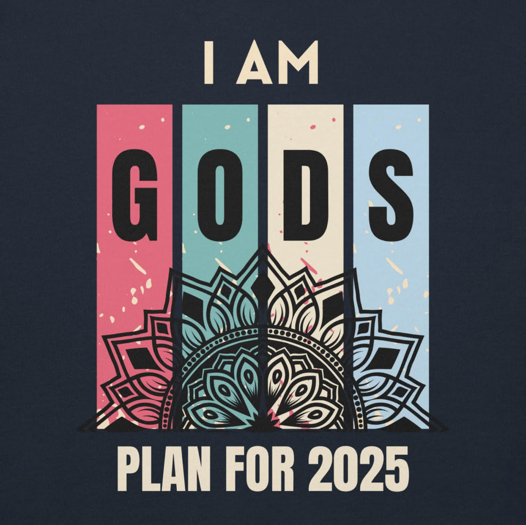 "I Am God's Plan for 2025" – A New Era of Divine Guidance