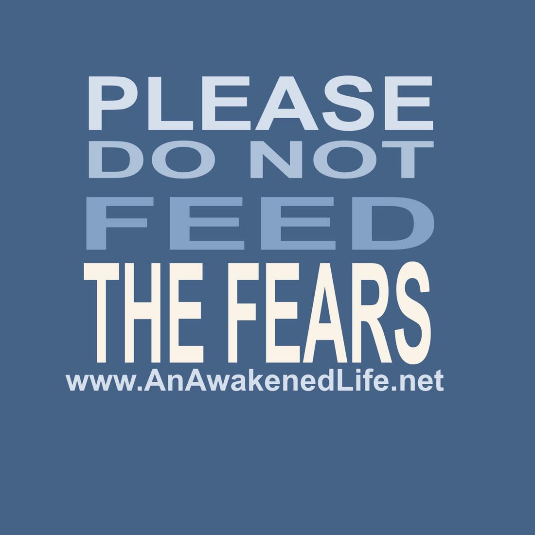 Please do not feed the fear