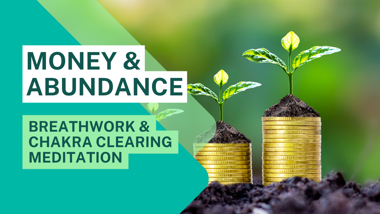 Money & Abundance Breathwork, Meditation Webinar