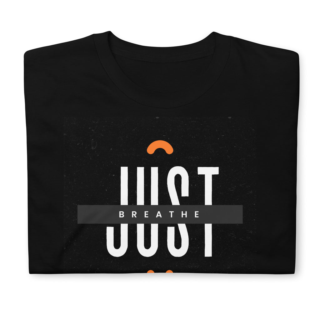JUST BREATHE 2 Short-Sleeve Unisex T-Shirt